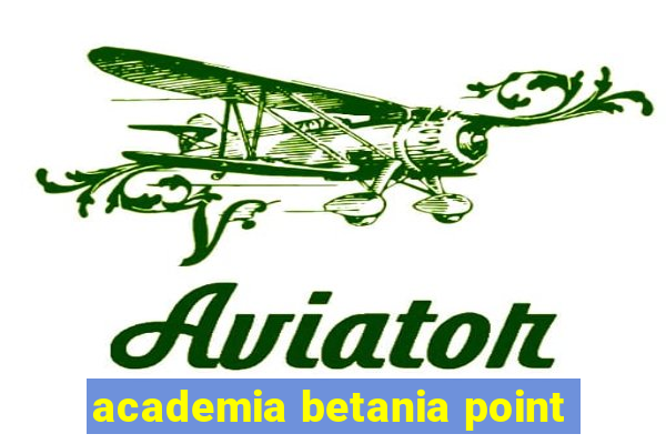 academia betania point