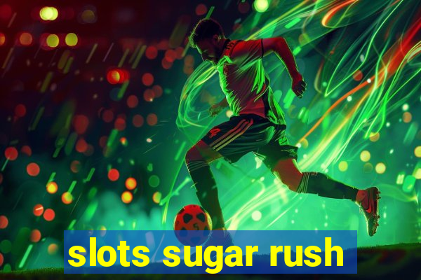 slots sugar rush