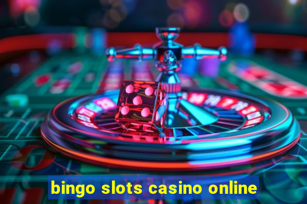 bingo slots casino online