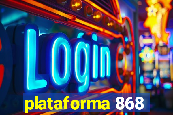 plataforma 868