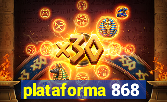 plataforma 868