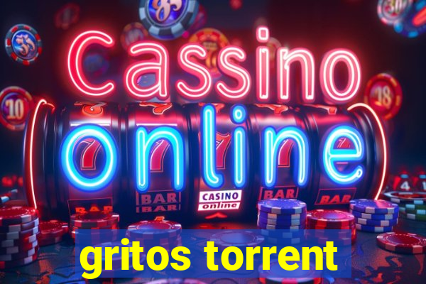 gritos torrent