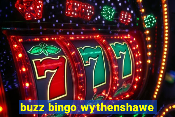 buzz bingo wythenshawe