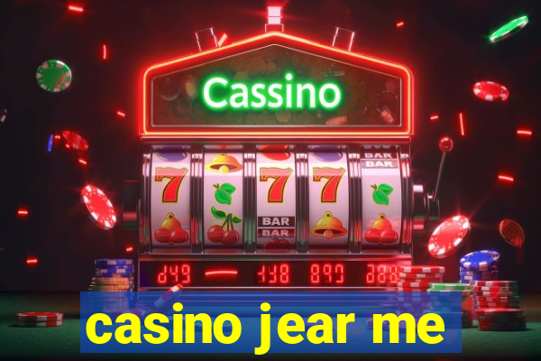 casino jear me