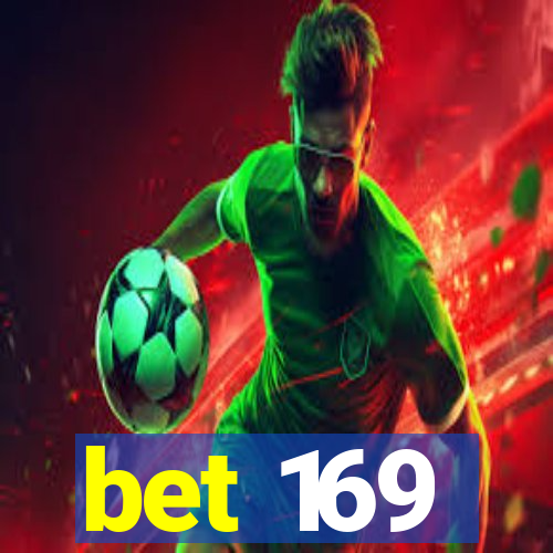 bet 169