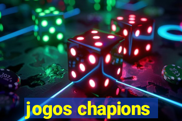 jogos chapions