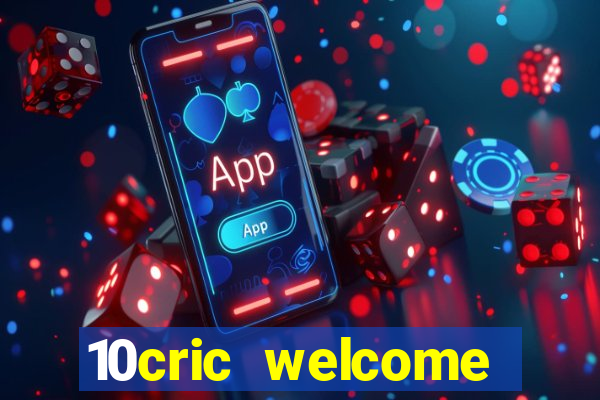 10cric welcome casino bonus