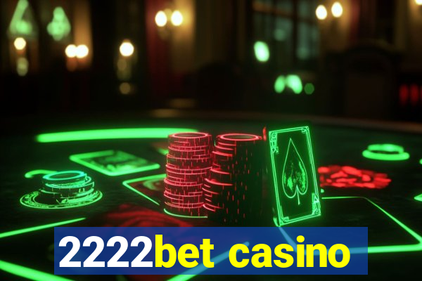 2222bet casino