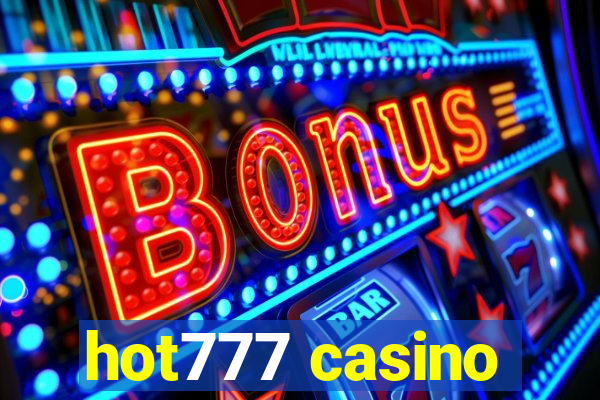 hot777 casino