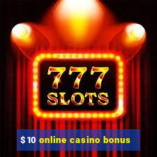 $10 online casino bonus