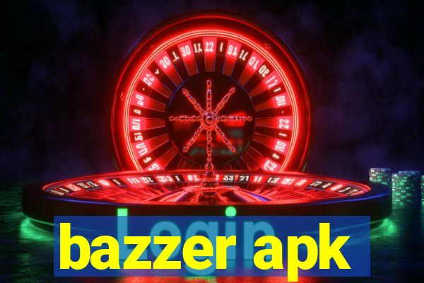 bazzer apk