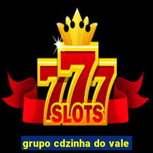 grupo cdzinha do vale