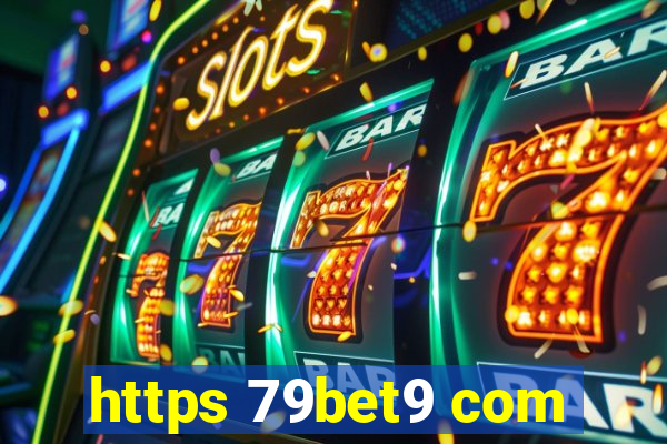 https 79bet9 com