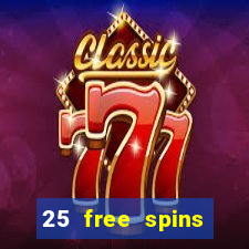 25 free spins casino 2018