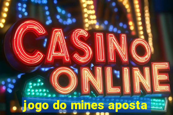 jogo do mines aposta