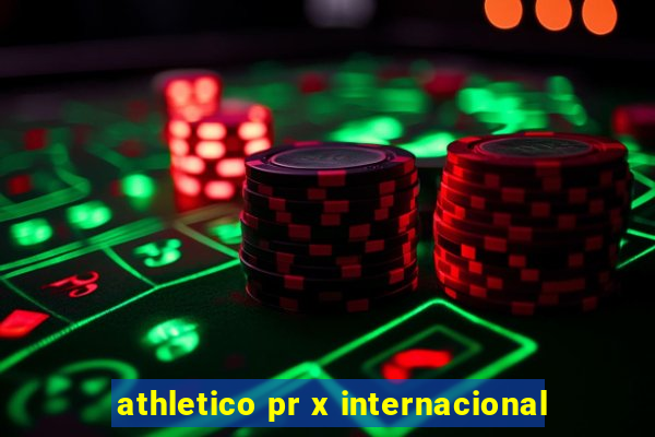 athletico pr x internacional