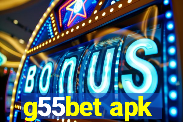 g55bet apk