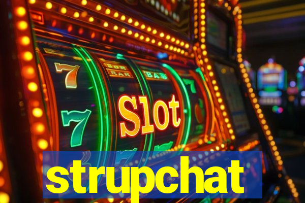 strupchat