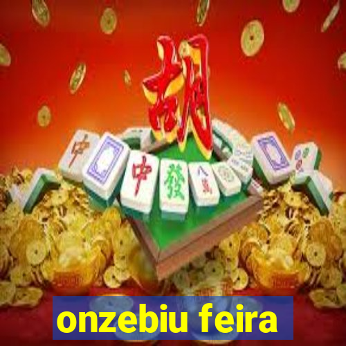 onzebiu feira