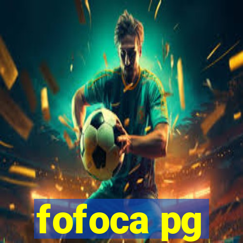 fofoca pg