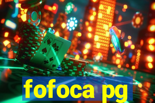 fofoca pg