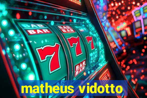 matheus vidotto