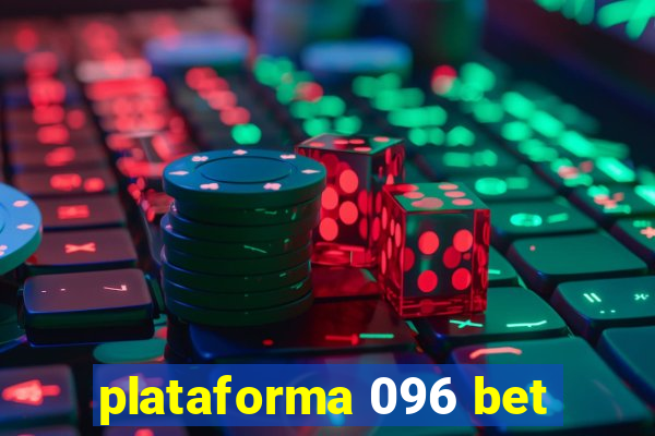 plataforma 096 bet