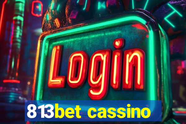 813bet cassino