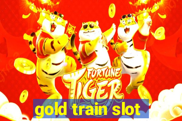 gold train slot