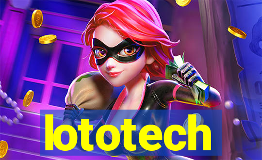 lototech