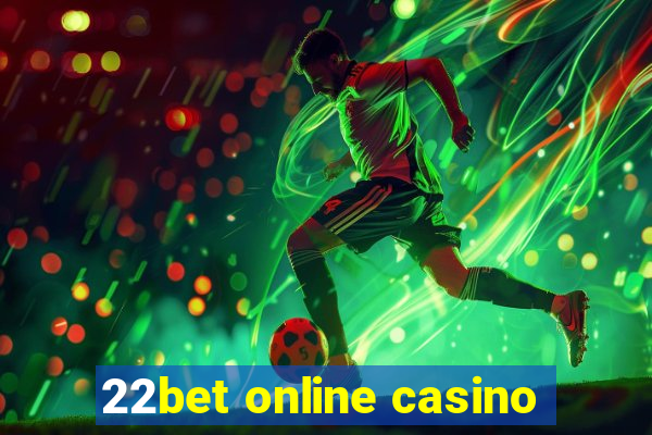 22bet online casino