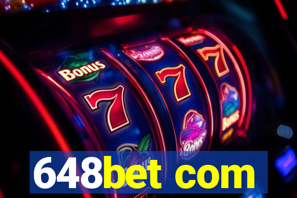 648bet com