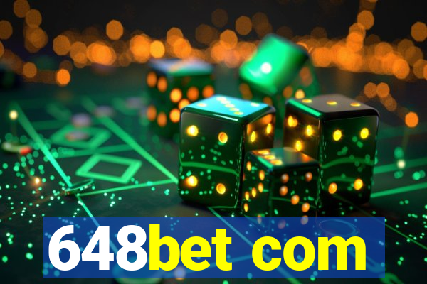 648bet com