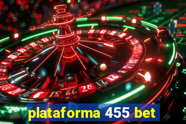 plataforma 455 bet