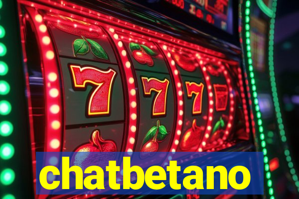 chatbetano