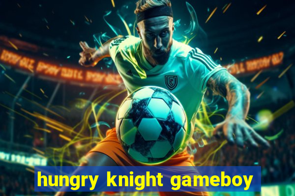 hungry knight gameboy