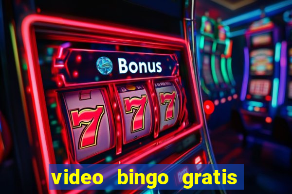 video bingo gratis para descargar