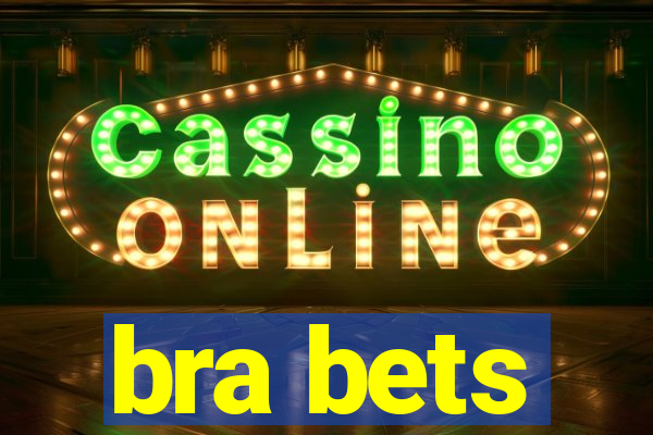 bra bets