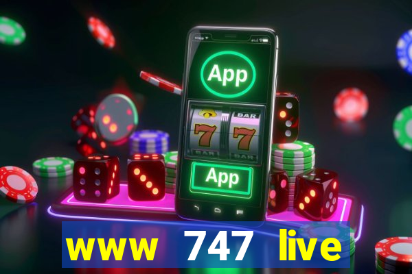 www 747 live casino login