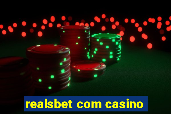 realsbet com casino