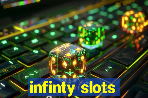 infinty slots