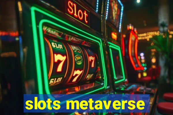 slots metaverse