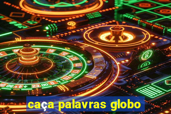 caça palavras globo