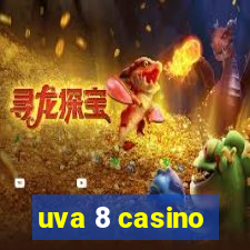 uva 8 casino