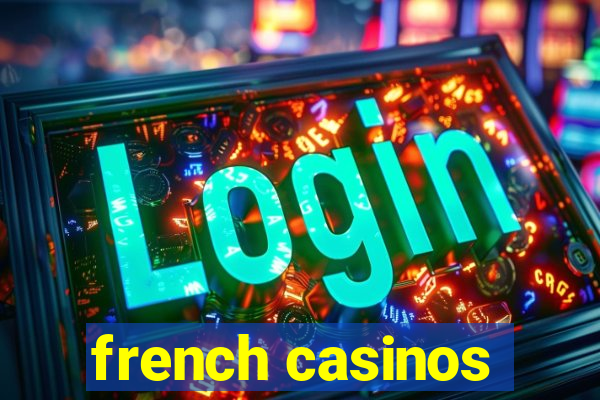 french casinos