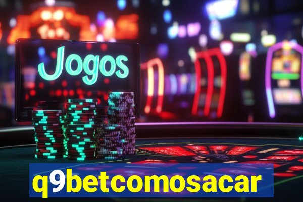 q9betcomosacar