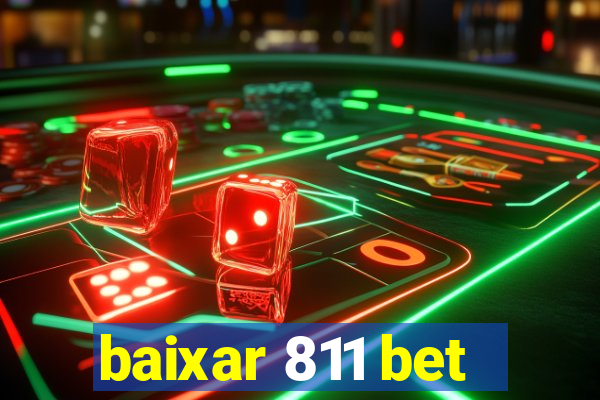 baixar 811 bet