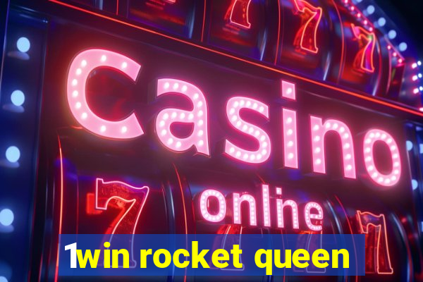 1win rocket queen