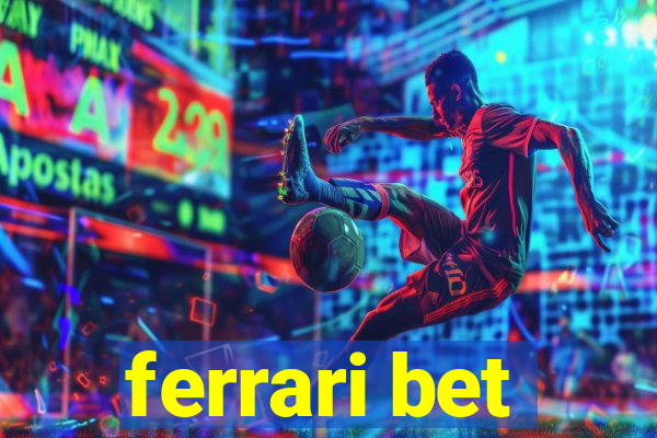 ferrari bet