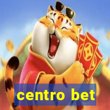 centro bet